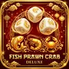 New Fish Prawn Crab Deluxe